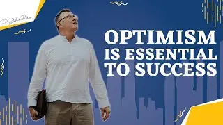 Optimism Is Essential To Success