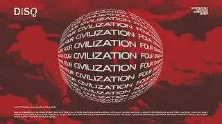 Disq - Civilization Four [Official Audio]