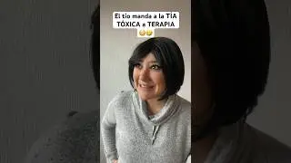 La tía TÓXICA es llevada a TERAPIA por cuarta vez… 😳🤣 