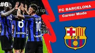 BIG MATCH VS INTER MILAN WE CANT LOSE  !! - FIFA 23 FC BARCELONA CAREER MODE EP6