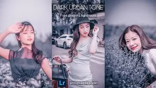 Dark Urban Tone Effect Lightroom Editing Tutorial | Download Preset Free | Lr Editing | Lr Presets