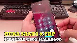 Buka Sandi Dan Bypass FRP Realme C30s RMX3690 Adnroid 12