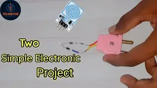 Two simple Electronic Project | By Techretive |