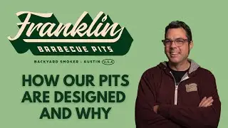 Franklin BBQ Pits - How Our Pits are designed and why