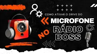 Como ativar o drive do microfone no rádio Boss