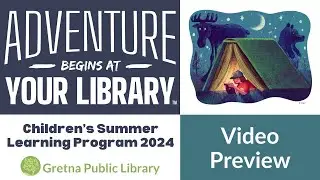 2024 Children's Summer Learning Program Preview
