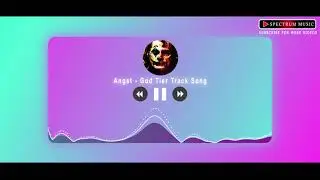 Angst - God Tier Track Song | Spectrum Music