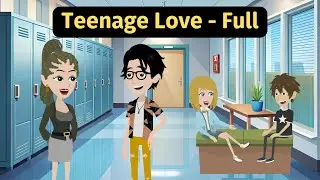 Full Teenage Love Series - Practice English Conversation - Learn English Easy