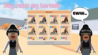 Tilly rates my horses!! ✨*She was harsh..*✨ || Horse Valley Episode 40
