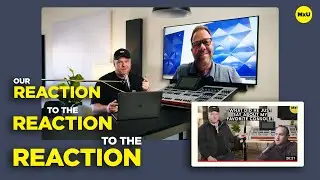 Our reaction to the reaction to the reaction.