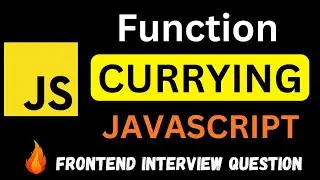 Currying in JavaScript | Frontend Interview Question  | JavaScript Interview Question