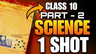 Class 10 Science full book one shot 🔥“Part-2” CBSE 2023-24
