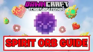 Spirit Orbs in DawnCraft: The SECRET You're Missing?!