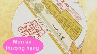 Món Ăn Thượng Hạng  -  Anime Funny Moment by N.T.N