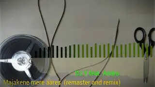 DJ Y feat. Andra - Majakene mere ääres (remaster & remix)