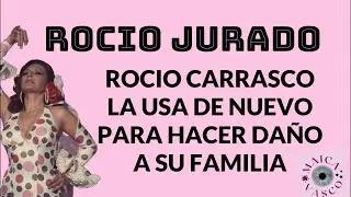 ROCIO JURADO: BLOOD TIES: ROCIO CARRASCO doesn't forget ANTONIO DAVID FLORES