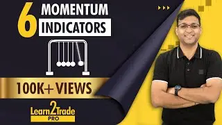 6 Momentum Indicators a Trader must know! 