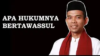 APA HUKUMNYA BERTAWASSUL