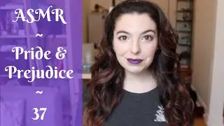 ASMR reading - Pride and Prejudice 37 - Catherine de Bourgh confronts Lizzy