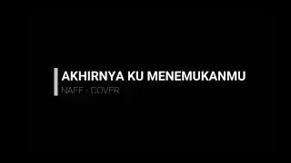 Family Project #2 Akhirnya Ku Menemukanmu - NAFF
