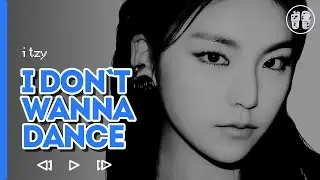 ITZY - I Don't Wanna Dance ( перевод + color coded lyrics )