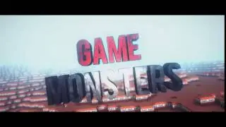 ---GAME MONSTERS--- İNTRO HAYIRLI OLSUN...