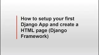 How to setup your first Django App and create a HTML page (Django Framework)