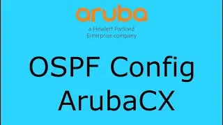 Configure OSPF on Aruba CX