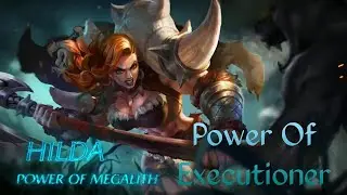 This Hero Is Specially Can Maximize The Use Of Executed | Hilda MMLB