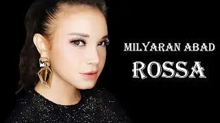 Milyaran Abad - Rossa Lyrics