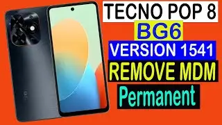 Tecno BG6 till V1541 Permanent How to remove MDM on Tecno pop 8 step by step 100% Done