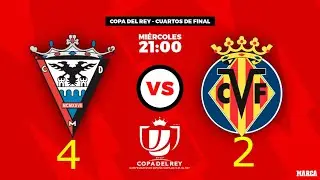 MIRANDES 4-2 VILLAREAL | GOLES | COPA DEL REY | 05/02/2020