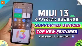 MIUI 13 - is Here | TOP New Features | First Batch & Supported Device's | MIUI 13 Update Features