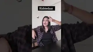 Rishtedaaro ki harkatein! #shorts #youtubeshorts