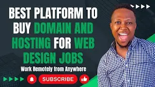 Best Platform To Buy Domain and Hosting for Web Design Jobs