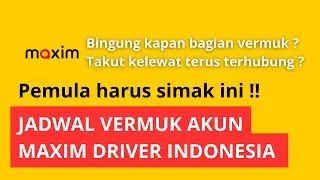 Jadwal Vermuk Akun Maxim Driver Indonesia