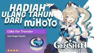 Dapet Kado Ulang Tahun dari Mihoyo | Genshin Impact