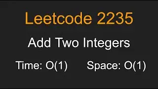Add Two Integers - Leetcode 2235 - Python