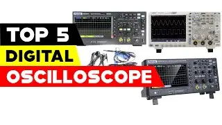Top 5 Digital Oscilloscopes Reviews of 2023