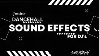 Dancehall Sound Effects 2023 - Pt. 2 (Bombs, Lazers, Pullups, Intros) For Dj's