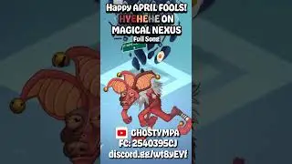 HYEHEHE on Magical Nexus (April Fools) [My Singing Monsters] #shorts