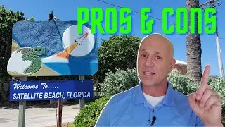 Satellite Beach Florida Pros and Cons
