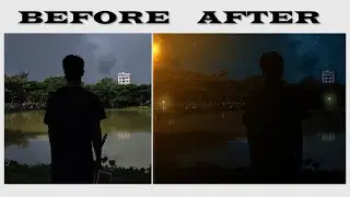 DAY TO NIGHT ...( Before & After )