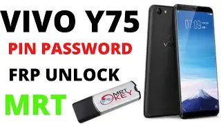 Vivo Y75 Password Pattern Unlock  And Frp Google Account With MRT Dongle  2021