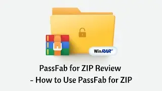 PassFab for ZIP Review - How to Use PassFab for ZIP