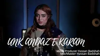Unkey Andaz E karam Latest Song 2024 Umme Laila ft Hassan Badshah Tribute to Nusrat Fateh Ali Khan