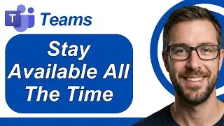 How To Stay Available On Microsoft Teams All The Time [2026 Guide]