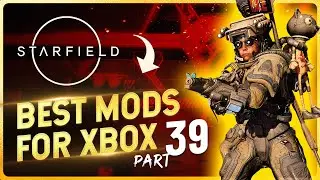 Best Essential Starfield Mods for Xbox/PC 🌌 | Top Starfield Mods Picked Daily -  Part 39