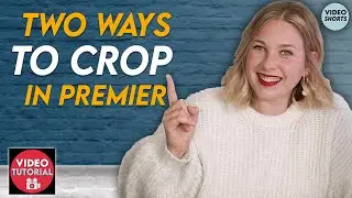 How to Crop in Premiere Pro | Editing Basics