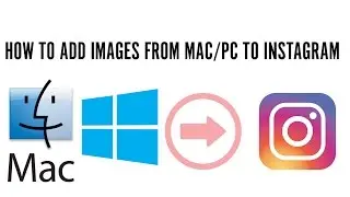 Upload Images on Instagram from computer - mac/pc